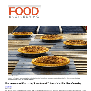 Rows of pies travel on a conveyor belt in a food manufacturing facility. The image is from the cover of Food Engineering magazine.