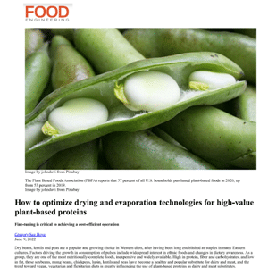 Close-up of opened green pea pod with peas inside, accompanying an article about optimizing drying and evaporation technologies for plant-based proteins in Food Engineering magazine.
