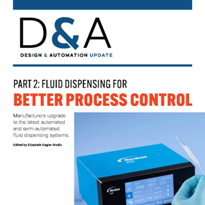 Magazine cover shows a blue Nordson EFD fluid dispenser with a gloved hand, titled “Fluid Dispensing for Better Process Control” from Design & Automation Update.